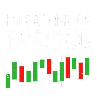 I'D RATHER BE TRADING