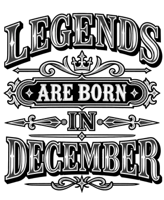 LEGENDS ARE BORN IN DECEMBER