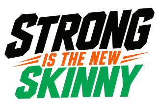 Strong Is the New Skinny