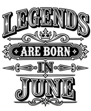 LEGENDS ARE BORN IN JUNE