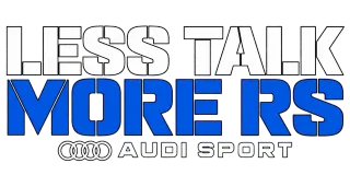 Less Talk More RS Audi Sport