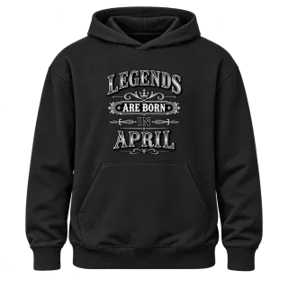 LEGENDS ARE BORN IN APRIL върху Худи