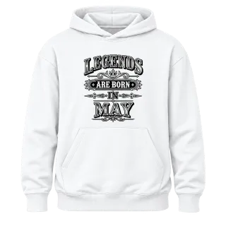 LEGENDS ARE BORN IN MAY върху Худи