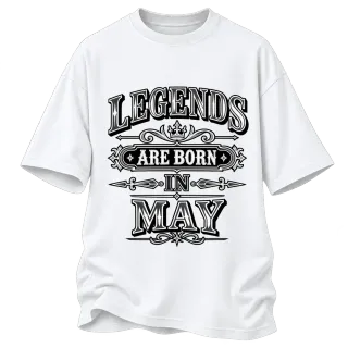 LEGENDS ARE BORN IN MAY върху Овърсайз