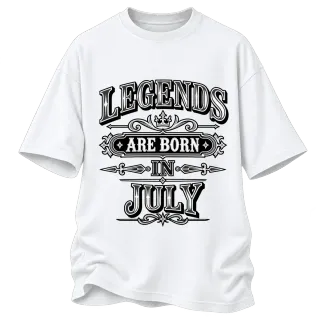 LEGENDS ARE BORN IN JULY върху Овърсайз