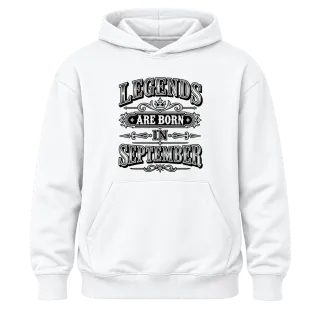 LEGENDS ARE BORN IN SEPTEMBER върху Худи