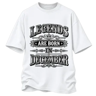 LEGENDS ARE BORN IN DECEMBER върху Овърсайз