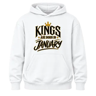KINGS ARE BORN IN JANUARY върху Худи