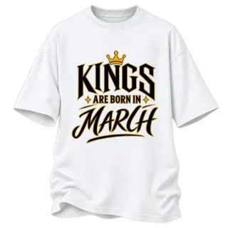 KINGS ARE BORN IN MARCH върху Овърсайз