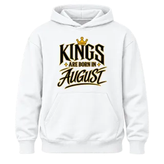 KINGS ARE BORN IN AUGUST върху Худи