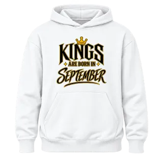 KINGS ARE BORN IN SEPTEMBER върху Худи