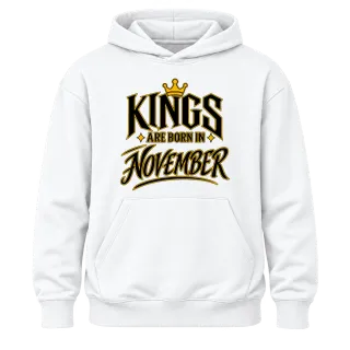 KINGS ARE BORN IN NOVEMBER върху Худи