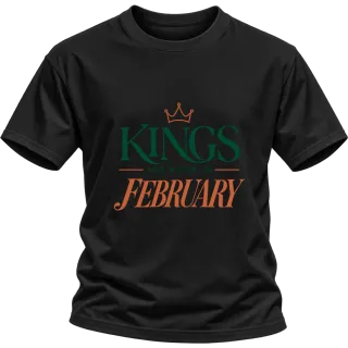 DA KINGS ARE BORN IN FEBRUARY върху Тениска