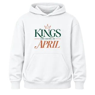 DA KINGS ARE BORN IN APRIL върху Худи
