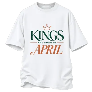 DA KINGS ARE BORN IN APRIL върху Овърсайз
