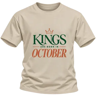 DA KINGS ARE BORN IN OCTOBER върху Тениска
