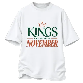 DA KINGS ARE BORN IN NOVEMBER върху Овърсайз