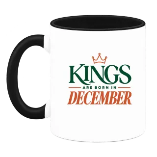 DA KINGS ARE BORN IN DECEMBER върху Чаша