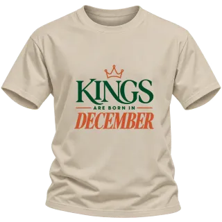 DA KINGS ARE BORN IN DECEMBER върху Тениска