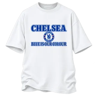 Челси Blue Is Our Colour върху Овърсайз