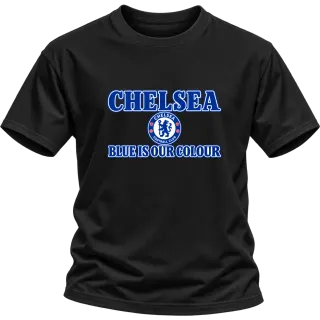 Челси Blue Is Our Colour върху Тениска