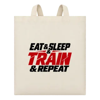 eat and sleep TRAIN and repeat върху Чанта