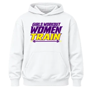 Girls Workout Women Train върху Худи