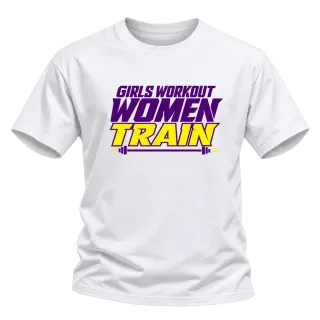 Girls Workout Women Train върху Тениска