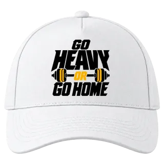 go heavy or go home върху Шапка