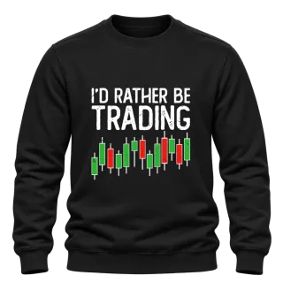I'D RATHER BE TRADING върху Блуза