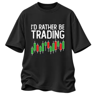 I'D RATHER BE TRADING върху Овърсайз