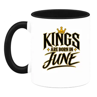 KINGS ARE BORN IN JUNE върху Чаша