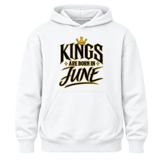 KINGS ARE BORN IN JUNE върху Худи