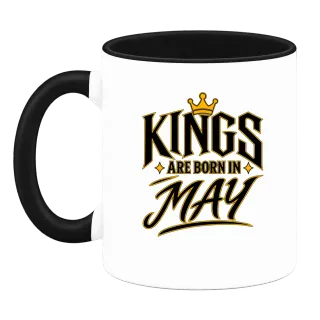 KINGS ARE BORN IN MAY върху Чаша