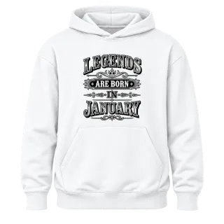 LEGENDS ARE BORN IN JANUARY върху Худи