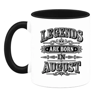 LEGENDS ARE BORN IN AUGUST върху Чаша