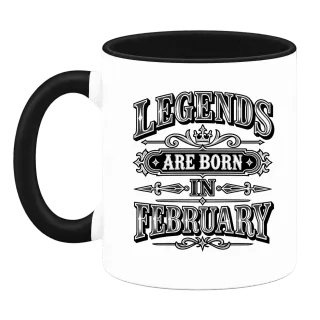 LEGENDS ARE BORN IN FEBRUARY върху Чаша