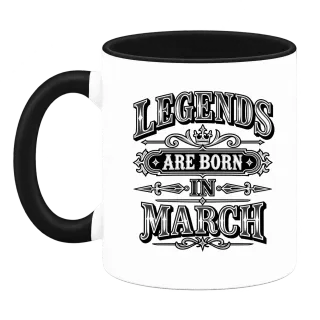 LEGENDS ARE BORN IN MARCH върху Чаша