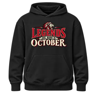 LEGENDS ARE BORN IN OCTOBER върху Худи