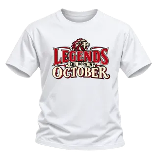 LEGENDS ARE BORN IN OCTOBER върху Тениска