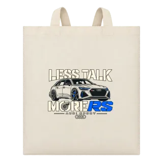 Less Talk More RS Audi върху Чанта