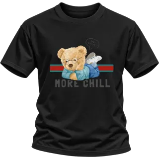 Мече More Chill върху Тениска