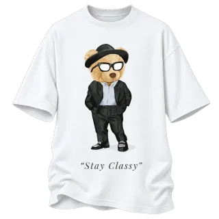 Мече Stay Classy върху Овърсайз