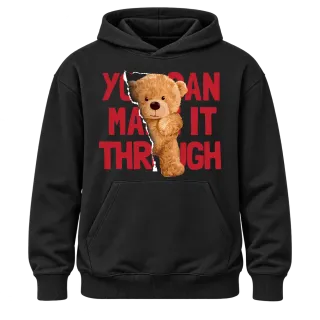 Мече You Can Make It Through върху Худи