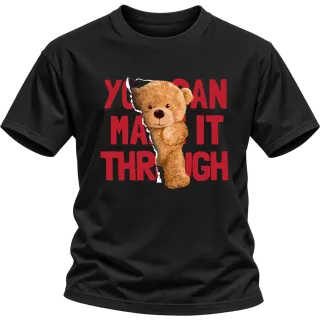 Мече You Can Make It Through върху Тениска