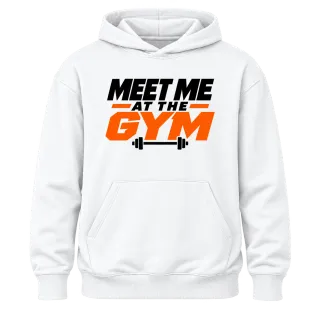 meet me at the GYM върху Худи