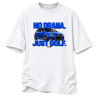 No Drama Just Golf GTI върху Овърсайз