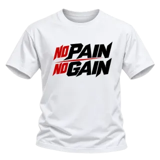 no PAIN no GAIN върху Тениска