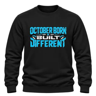 OCTOBER BORN  BUILT DIFFERENT върху Блуза
