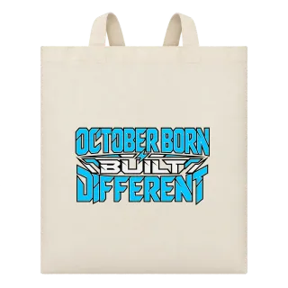 OCTOBER BORN  BUILT DIFFERENT върху Чанта